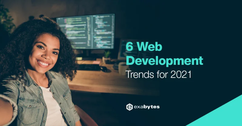 6 Web Development Trends for 2021