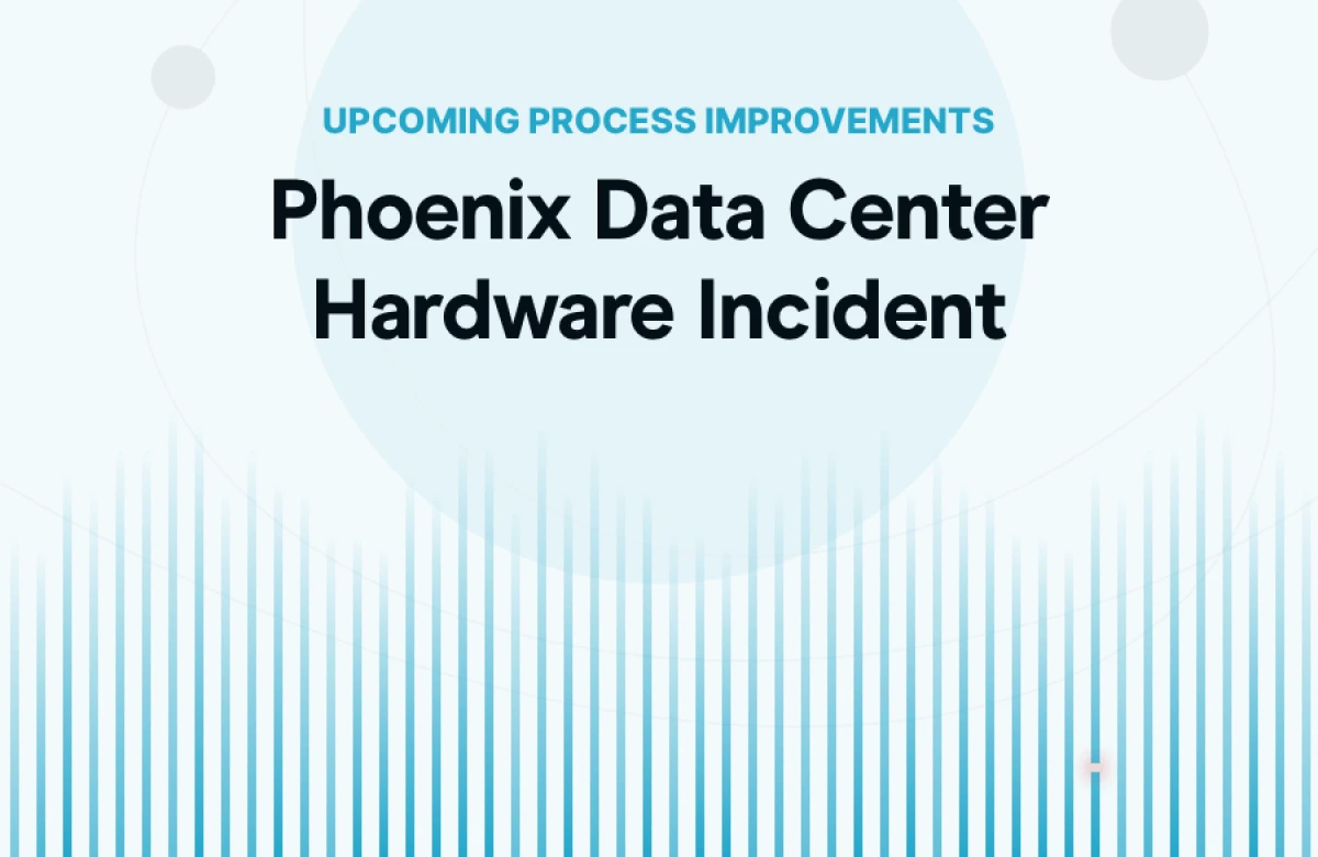 Сбой в дата-центре Phoenix: разбираемся в причинах и рассказываем об улучшениях