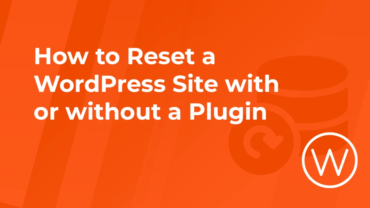 Как полностью сбросить WordPress: два рабочих способа — плагин или вручную