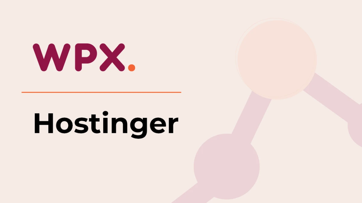 WPX против Hostinger: какой хостинг выбрать для вашего сайта?