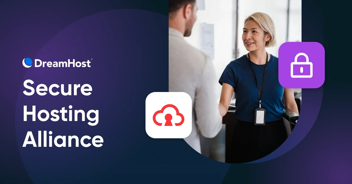 DreamHost стал соучредителем Альянса безопасного хостинга: зачем это нужно?