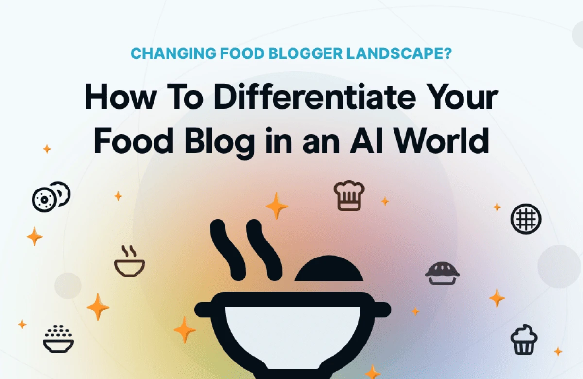 Как выделиться пищевому блогу в эпоху искусственного интеллекта