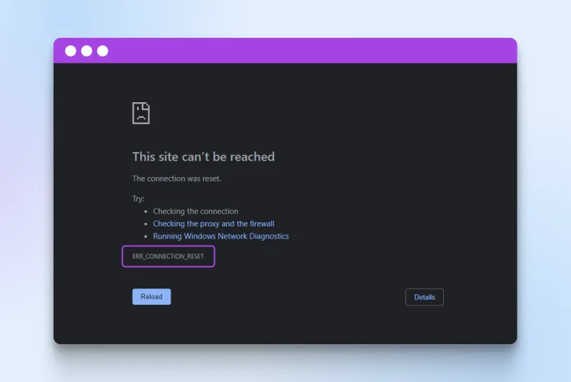 How To Fix ERR_CONNECTION_RESET (11 Ways)